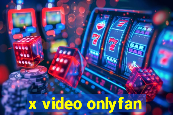 x video onlyfan